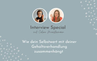 Interview von Insa Uhlenkamp und Céline Münstermann zu Gehaltsverhandlung und Selbstwert